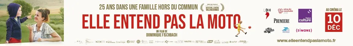 Elle entend pas la moto au cinéma le 10 décembre
